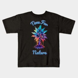 Tie Dye Time for nature- Funny Quote Kids T-Shirt